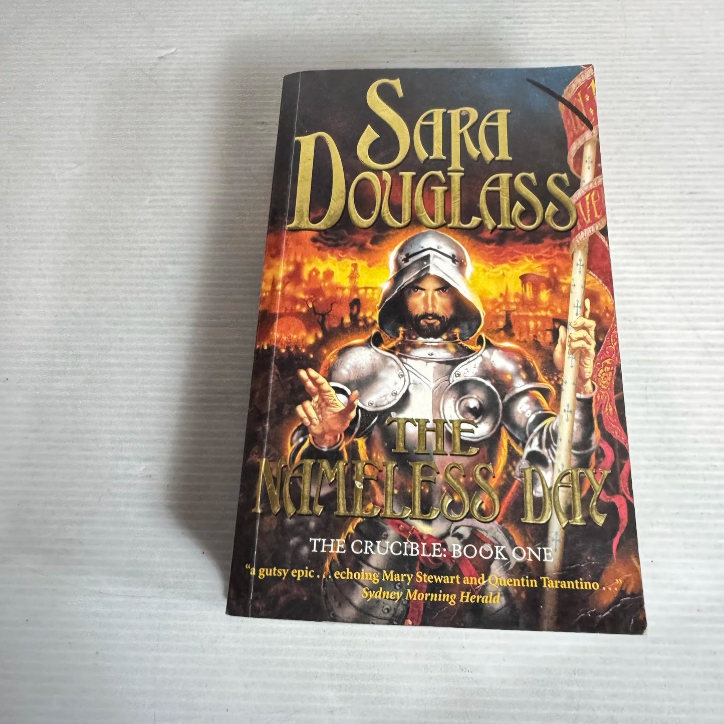The Nameless Day: The Crucible Book One - Sara Douglas