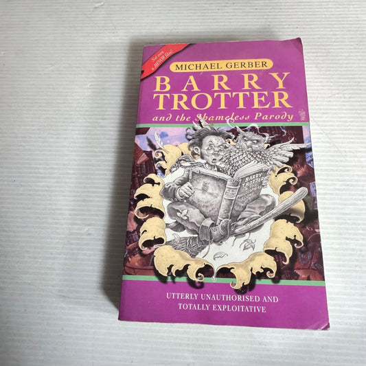 Barry Trotter And The Shameless Parody - Michael Gebber