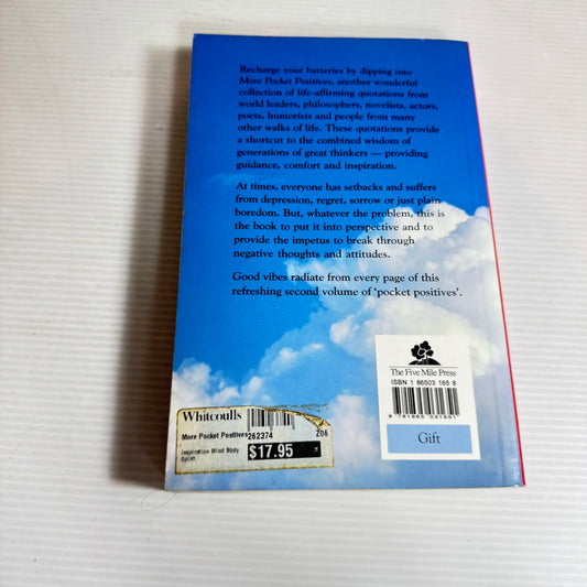 More Pocket Positives : A Thousand More Inspirational Quotations to Enrich Your LIfe