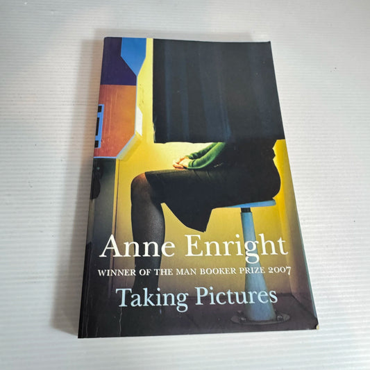 Taking Pictures - Anne Enright
