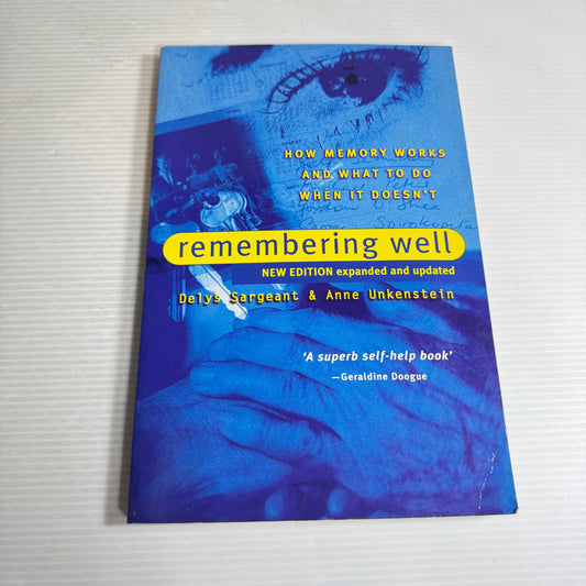 Remembering Well - Delys Sargeant & Anne Unkenstein