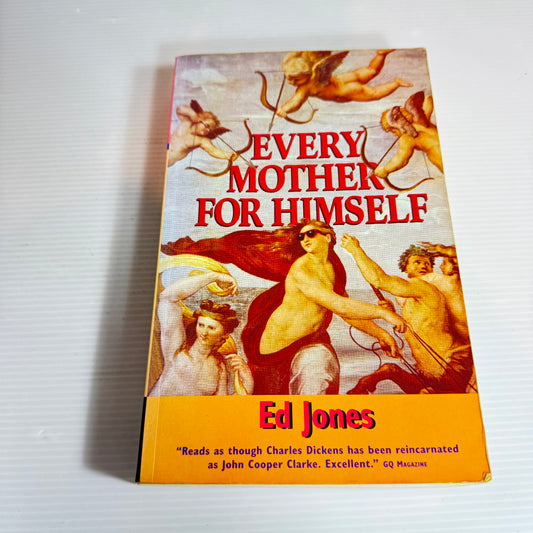 Every Mother For Himself - Ed Jones