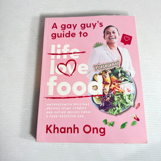 A Gay Guy's Guide To Food - Khanh Ong
