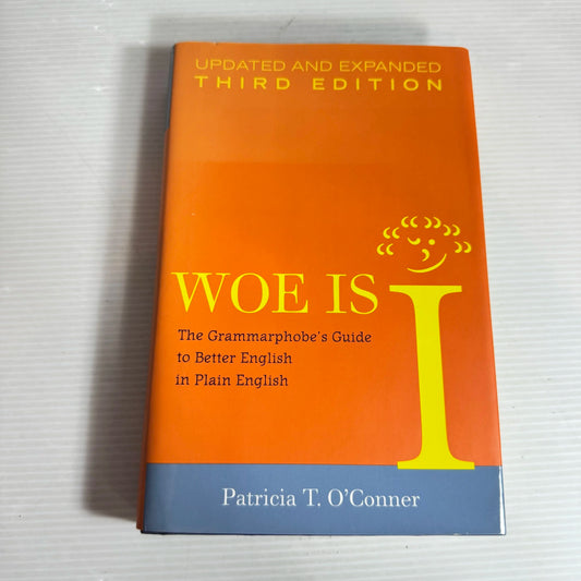 Woe Is I - Patricia T. O'Conner