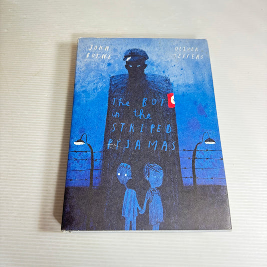 The Boy In The Striped Pyjamas - John Boyne & Oliver Jeffers