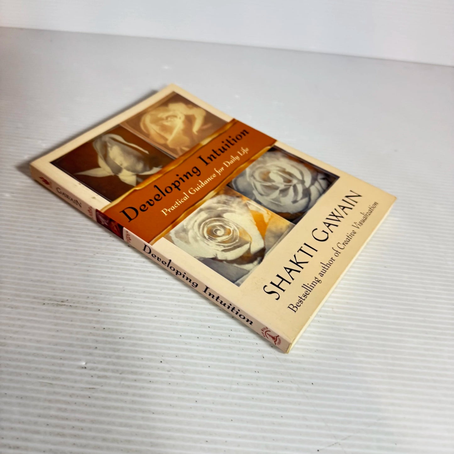 Developing Intuition: Practical Guidance For Daily Life - Shakti Gawain