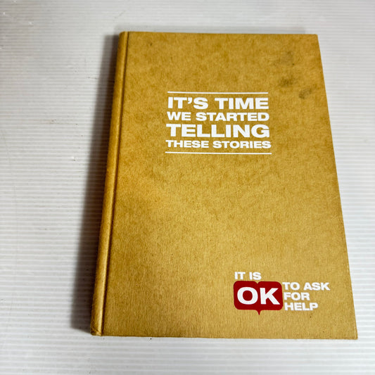 It's Time We Started Telling These Stories : It Is OK To Ask For Help