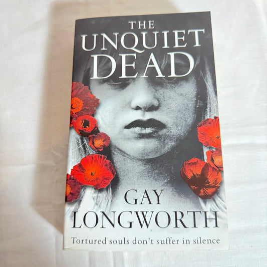 The Unquiet Dead - Gay Longworth
