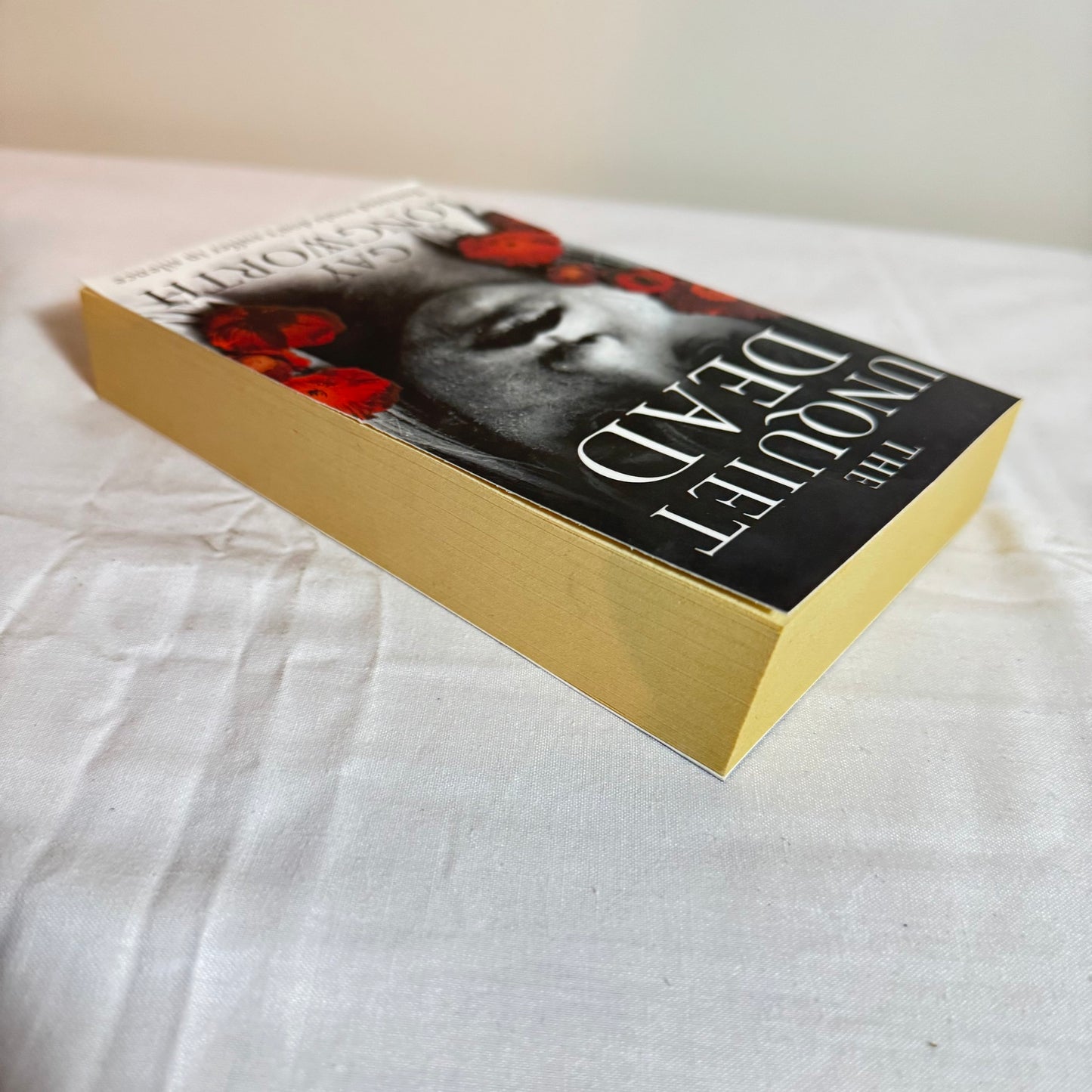 The Unquiet Dead - Gay Longworth