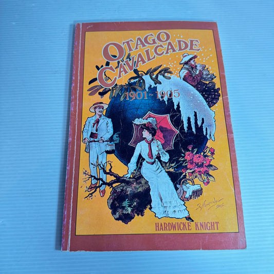 Otago Cavalcade 1901-1905 - Hardwicke Knight (1983)