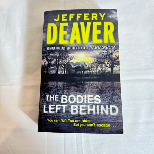 The Bodies Left Behind - Jeffery Deaver