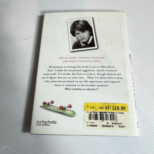 A Funny Thing Happened On The Way To The Future... - Michael J. Fox