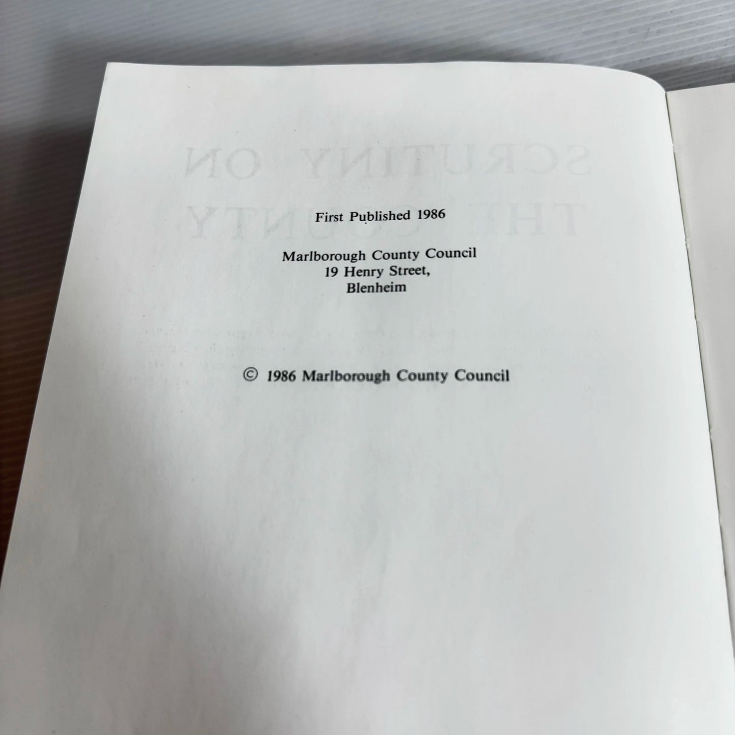 Scrutiny On The County - Ken Berry (Signed by All of the 1986 Council and Author)