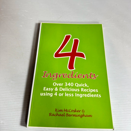 4 Ingredients - Kim McCosker & Rachael Bermingham