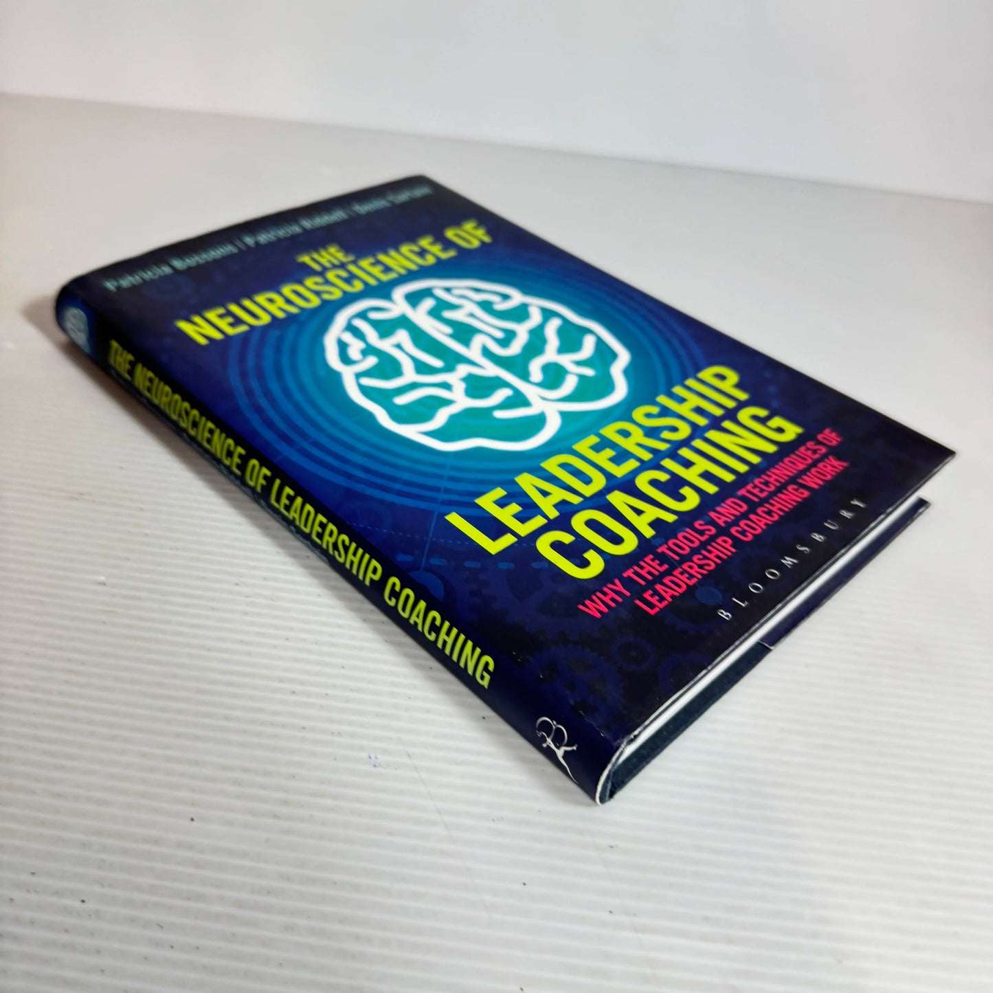The Neuroscience Of Leadership Coaching - Patricia Bossons, Patricia Riddell & Denis Sartain