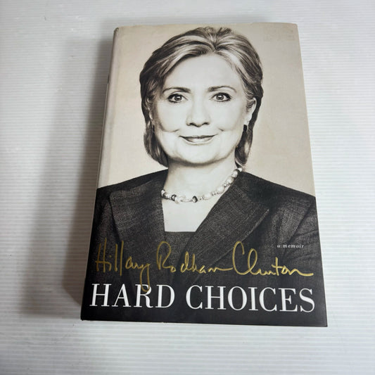 Hard Choices - Hillary Rodham Clinton