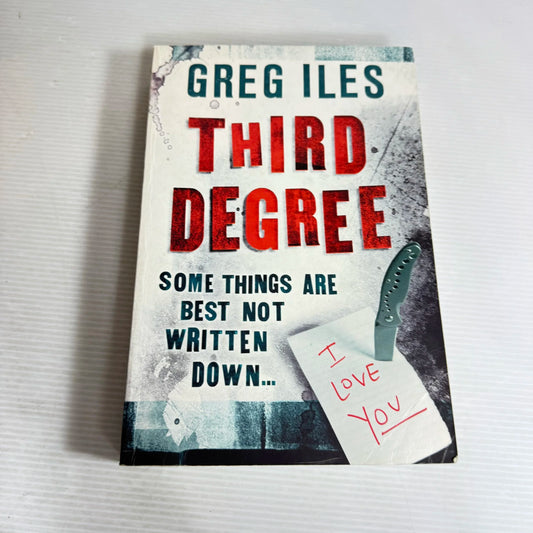 Third Degree - Greg Iles