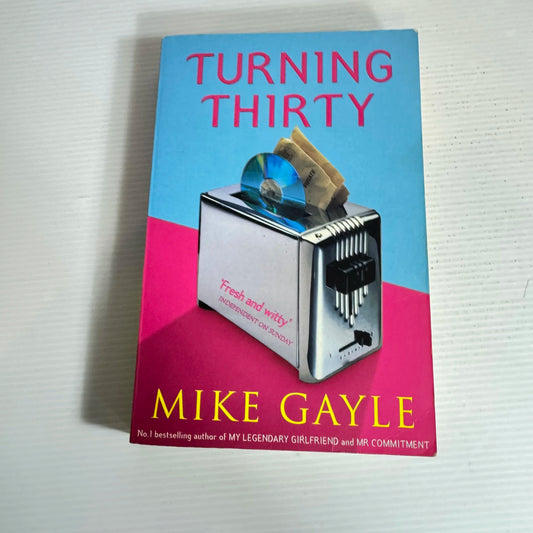 Turning Thirty - Mike Gayle