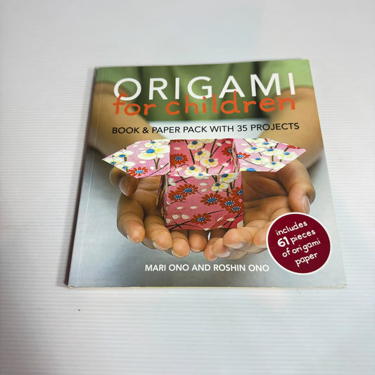Origami For Children - Mari Ono and Roshin Ono
