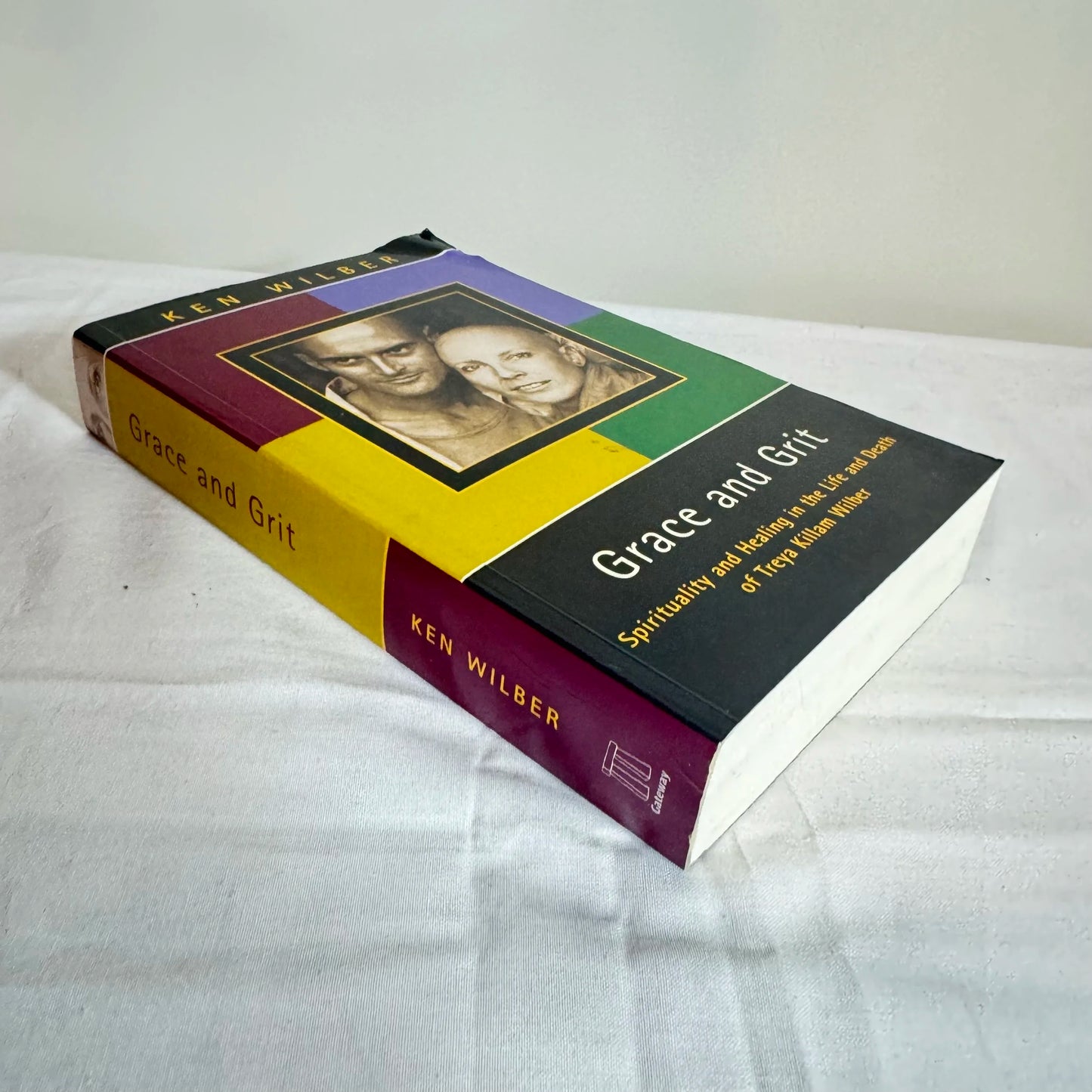Grace & Grit : Spirituality & Healing in the Life & Death of Treya Killam Wilber - Ken Wilber