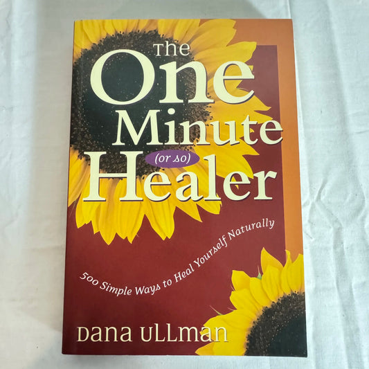 The One Minute (or so) Healer - Dana Ullman