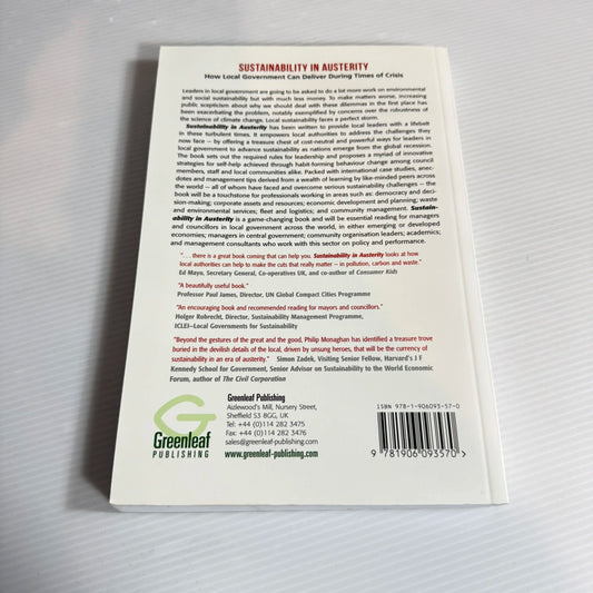 Sustainability in Austerity : How Local Government can Deliver During Times of Crisis - Philip Monaghan
