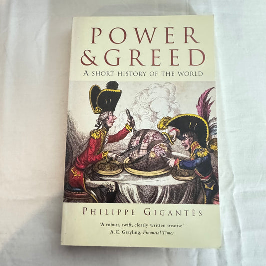 Power & Greed : A Short History of the World