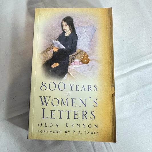 800 Years of Women's Letters - Olga Kenyon