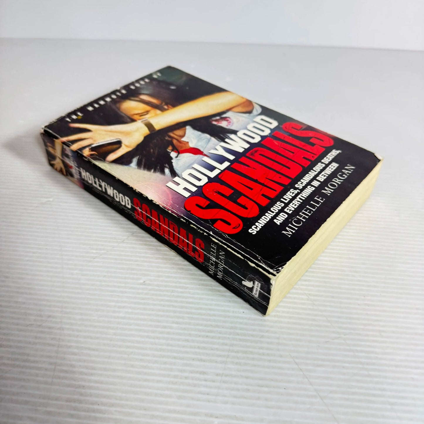 The Mammoth Book Of Hollywood Scandals - Michelle Morgan