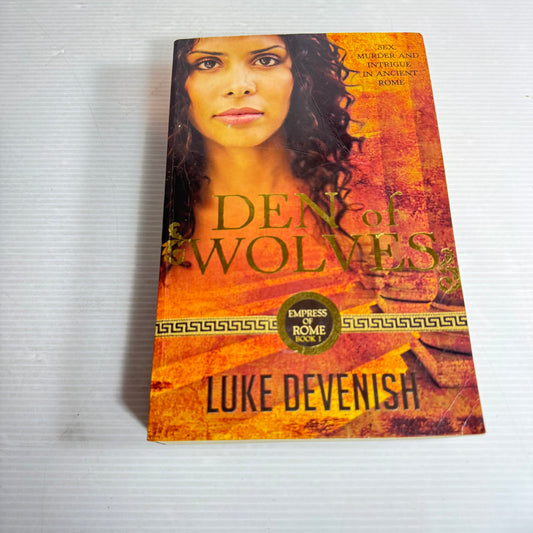 Den Of Wolves - Luke Devenish (Empress Of Rome Book 1)