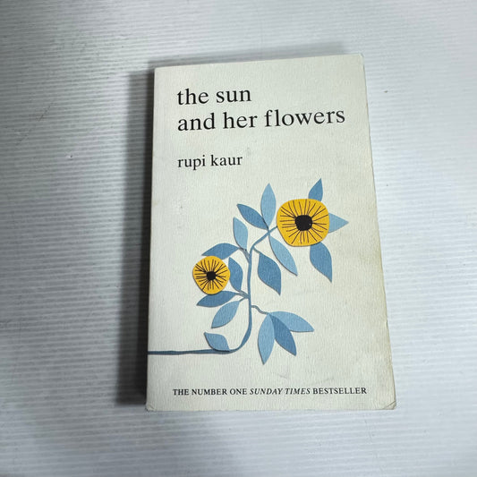 The Sun And Her Flowers - Rupi Kaur