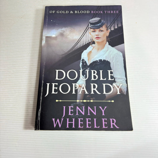 Double Jeopardy - Jenny Wheeler ( Of Gold & Blood Book 3)