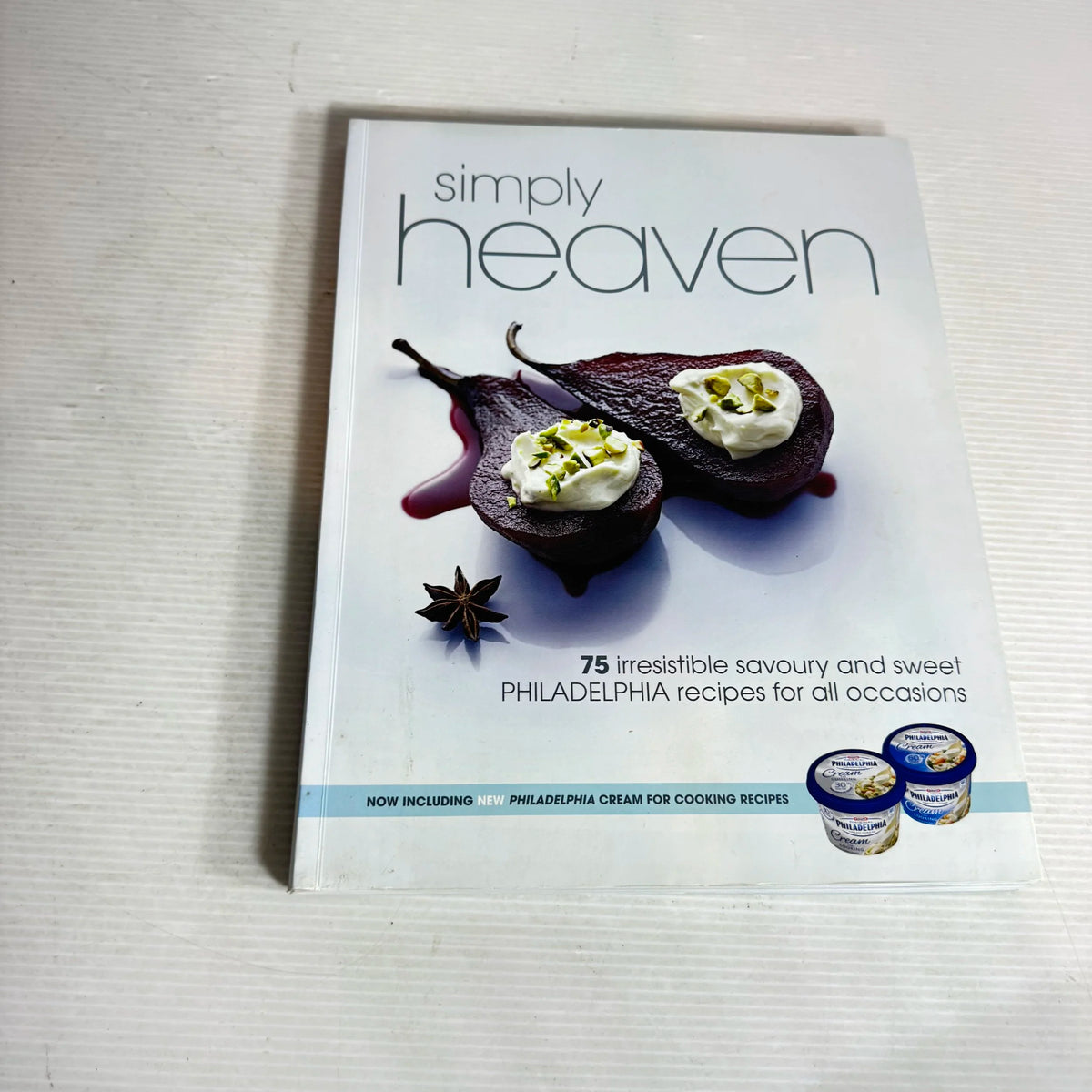 Simply Heaven : 75 Irresistible Savoury and Sweet Philadelphia recipes for all occasions