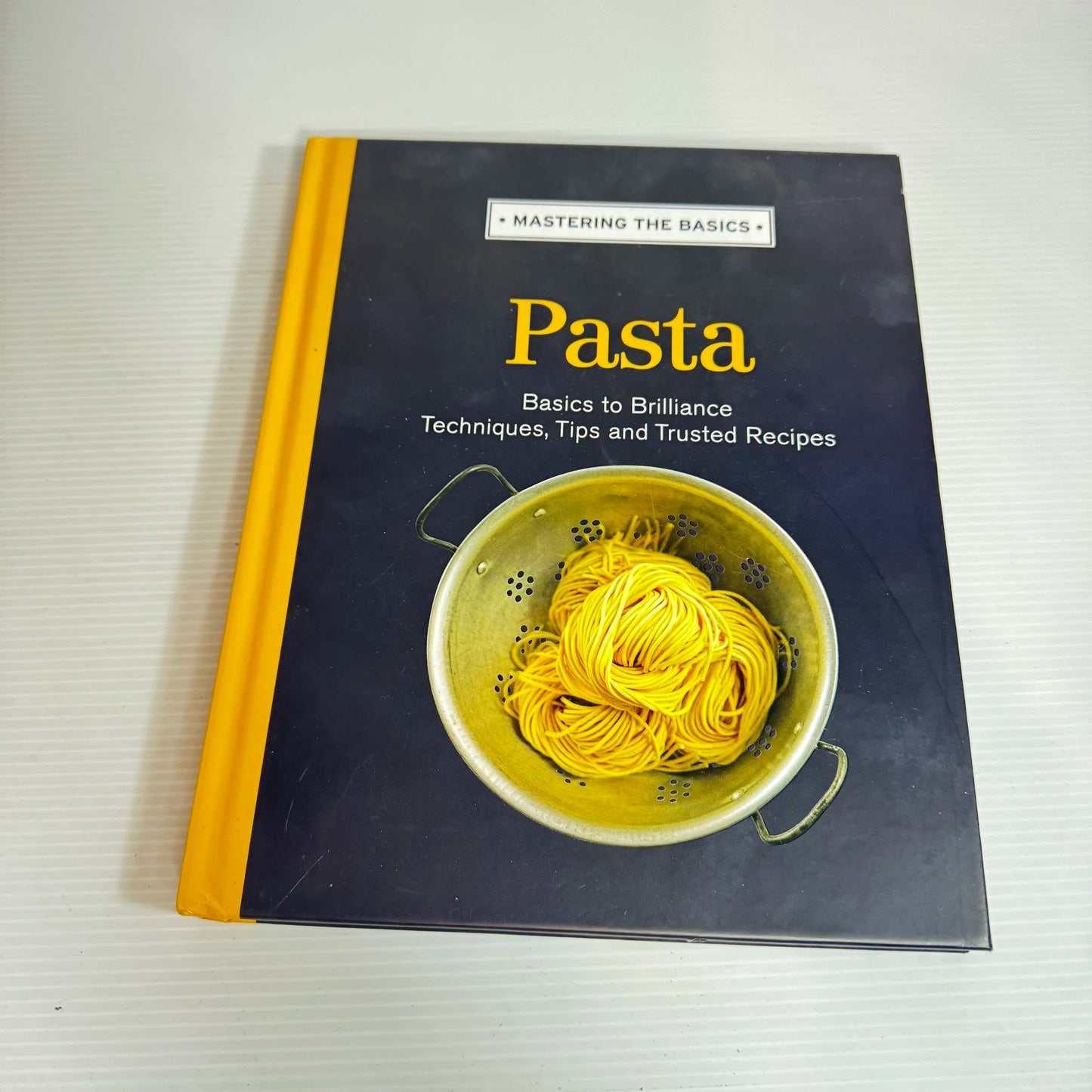 Pasta : Mastering The Basics