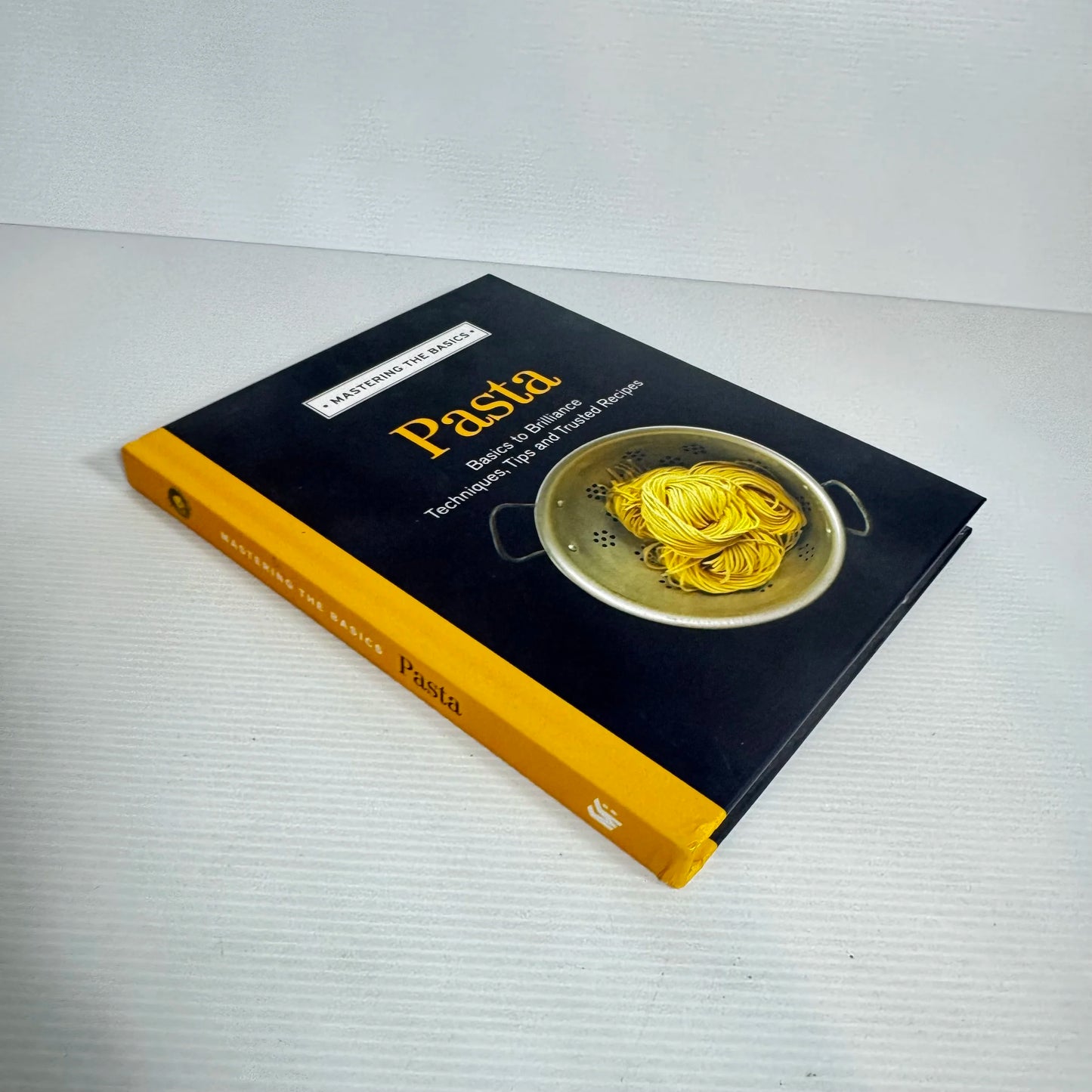 Pasta : Mastering The Basics