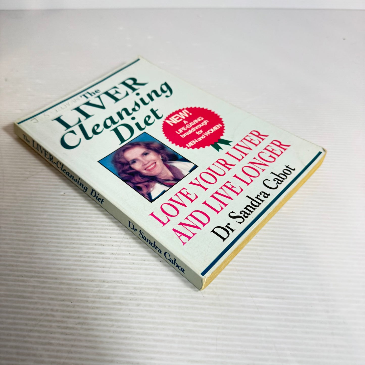 The Liver Cleansing Diet : Love Your Liver and Live Longer - Dr Sandra Cabot