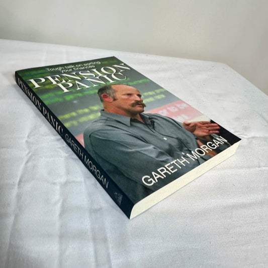 Pension Panic : Tough Talk on Sorting Your Finances - Gareth Morgan