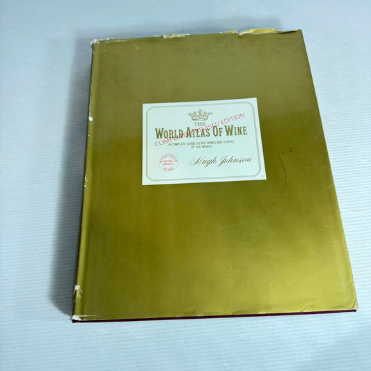 The World Atlas of Wine : A Complete Guide to the Wines and Spirits of the World - Hugh Johnson (Vintage 1981)