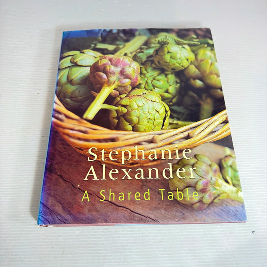 A Shared Table - Stephanie Alexander