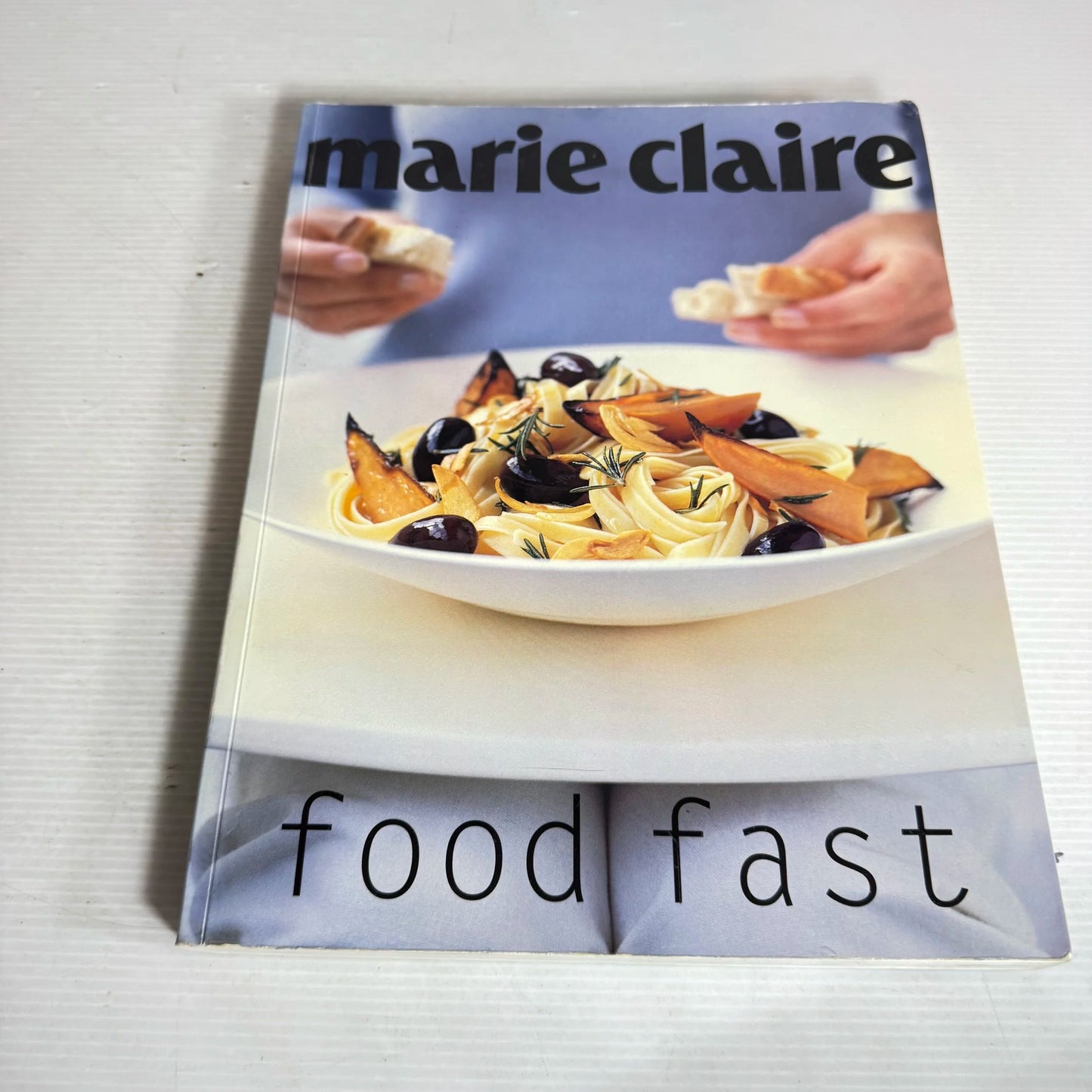 Marie Claire : Fast Food - Donna Hay