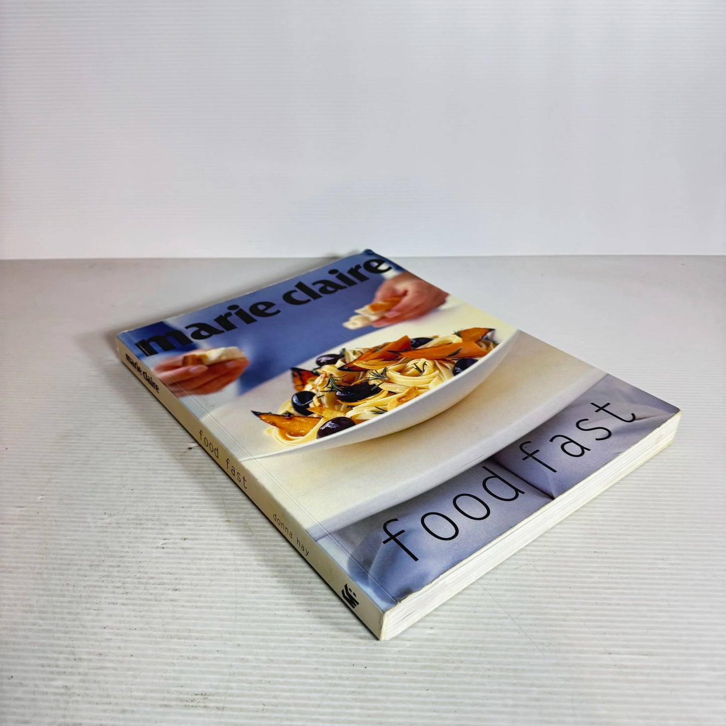 Marie Claire : Fast Food - Donna Hay