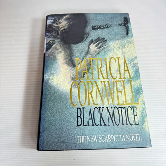 Black Notice : The New Scarpetta Novel - Patricia Cornwell