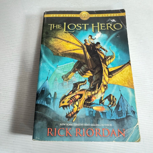 The Lost Hero: Book 1 of The Heroes Of Olympus - Rick Riordan