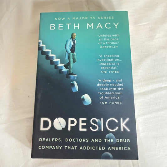Dope Sick - Beth Macy