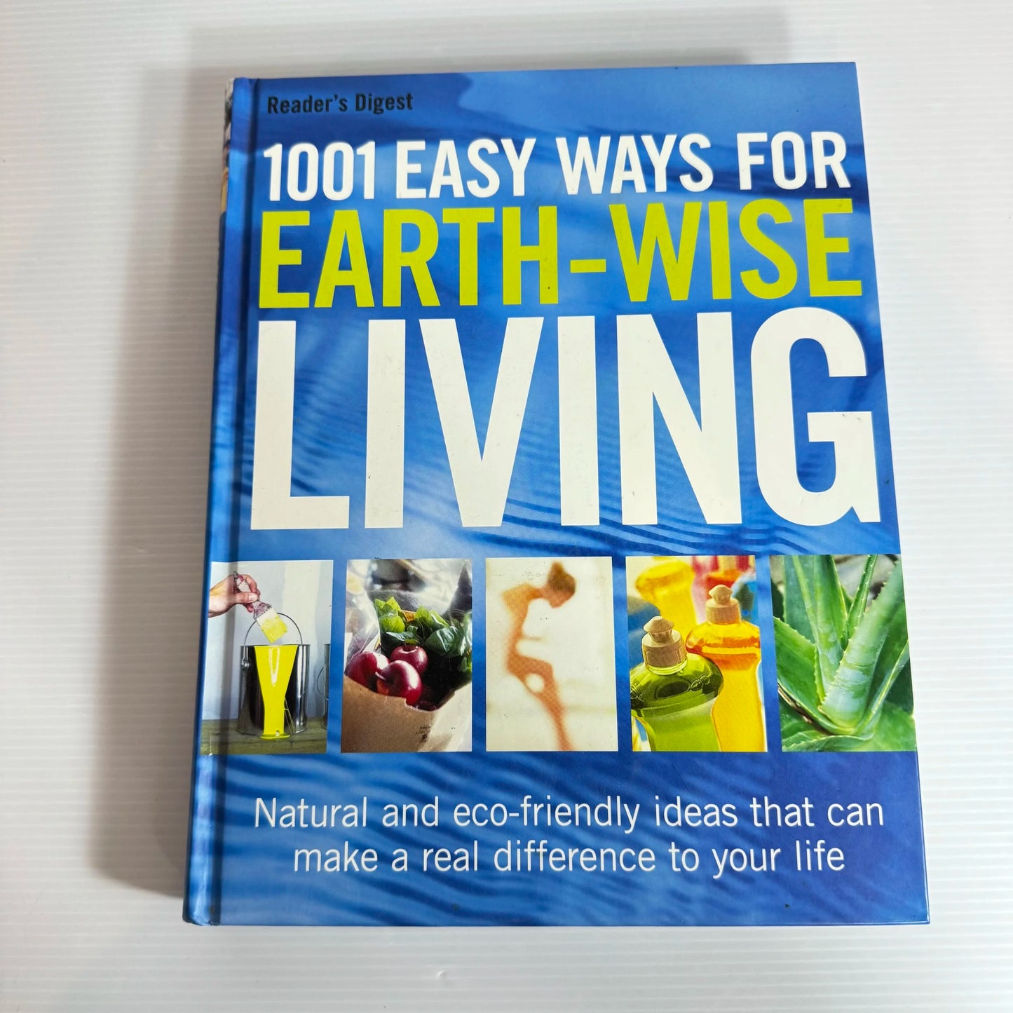 1001 Easy Ways For Earth-Wise Living - Reader's Digest