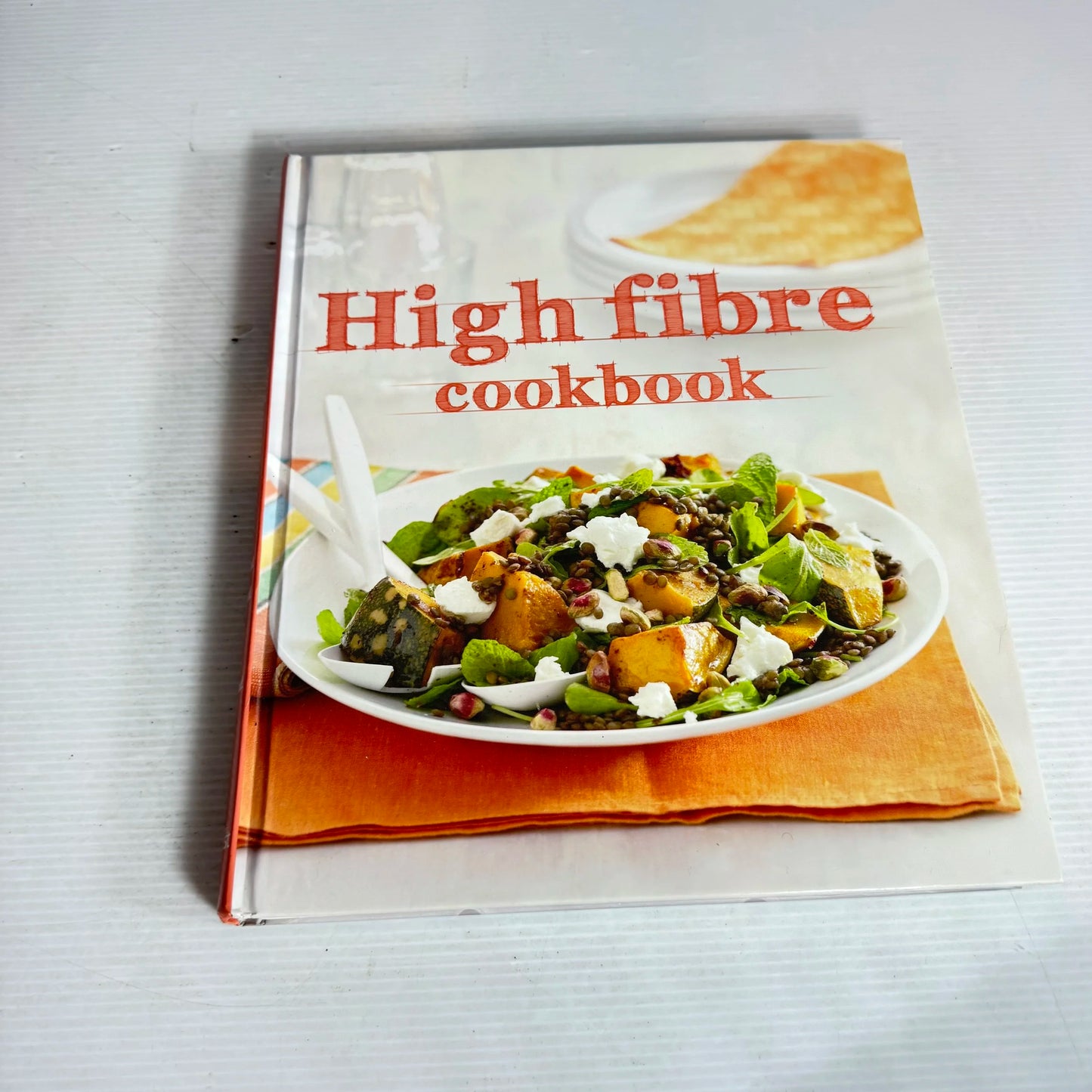 High Fibre Cookbook - Reader's Digest