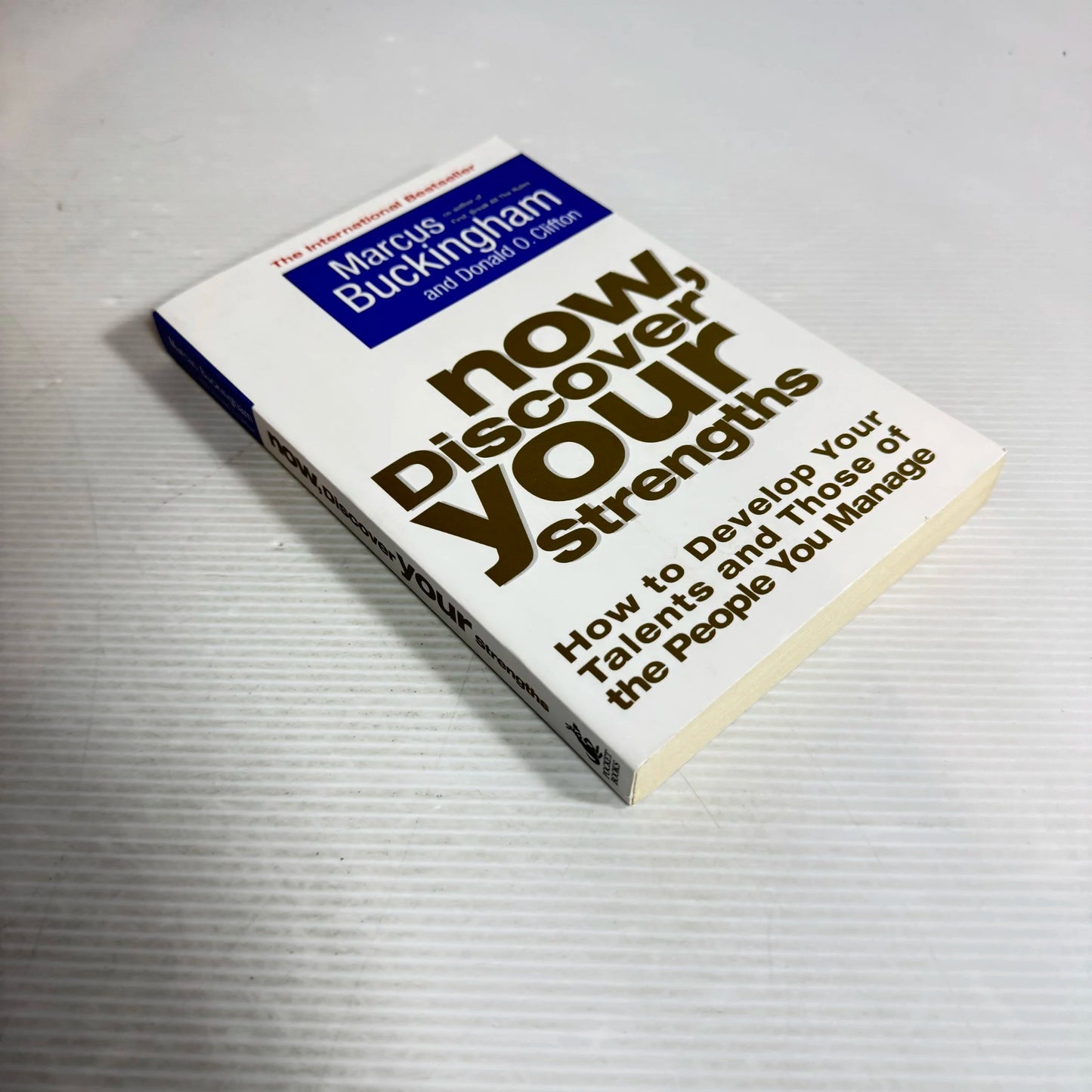 Now, Discover Your Strengths - Marcus Buckingham and Donald O'Clifton