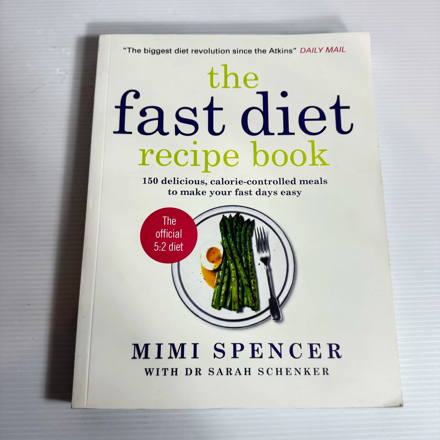 The Fast Diet Recipe Book - Mimi Spencer