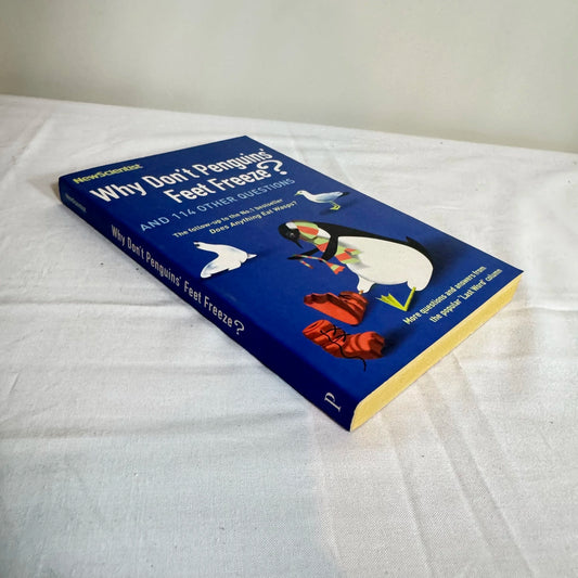 Why Don't Penguins' Feet Freeze? : And 114 Other Questions