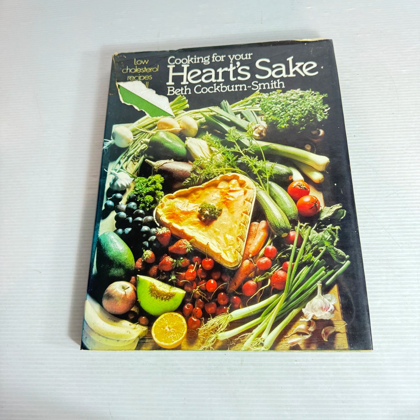 Cooking for Your Heart's Sake - Beth Cockburn-Smith (Vintage 1978)